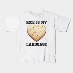 Rice is my Love Language black Kids T-Shirt